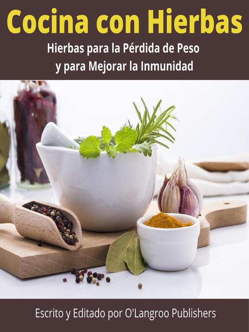 Title details for Cocina con Hierbas by O'Langroo Publishers - Available